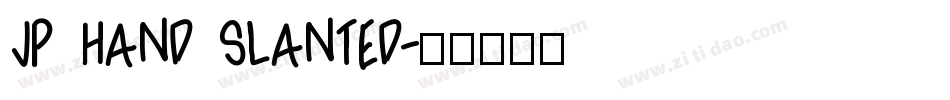 JP HAND SLANTED字体转换